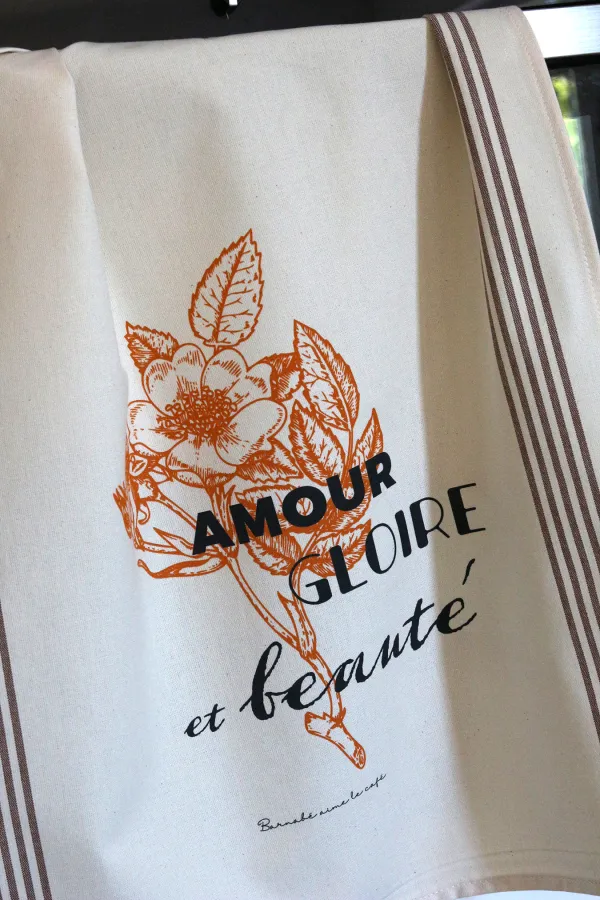 TORCHON DE CUISINE SÉRIGRAPHIÉ - Amour gloire et beauté