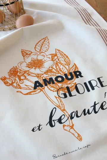 TORCHON DE CUISINE SÉRIGRAPHIÉ - Amour gloire et beauté